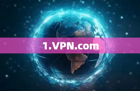 1.VPN.com 1.VPN.com